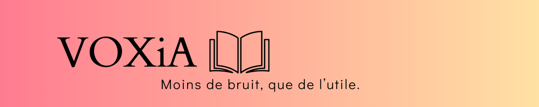 Bannière Voxia - Moins de bruit, que de l'utile